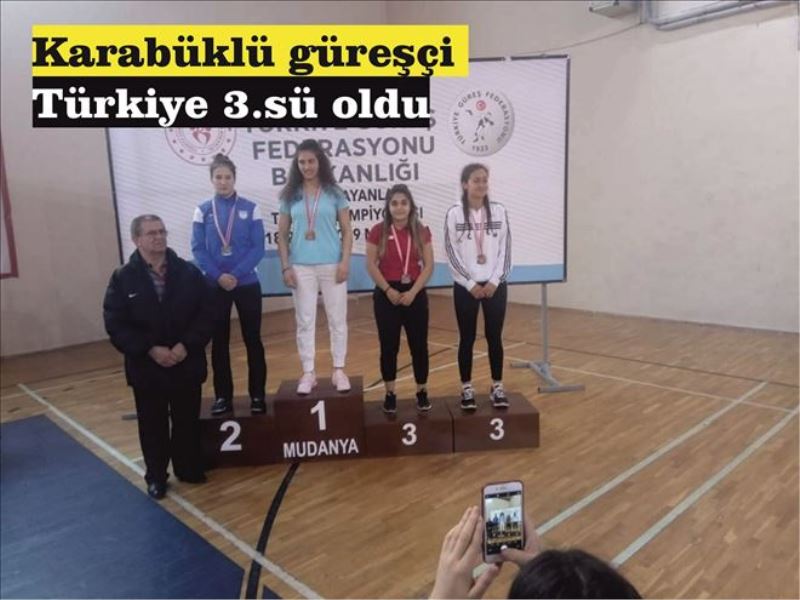 Karabüklü güreşçi Türkiye 3.sü oldu